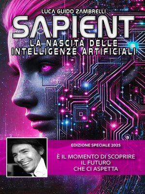 cover image of Sapient, La Nascita delle Intelligenze Artificiali
